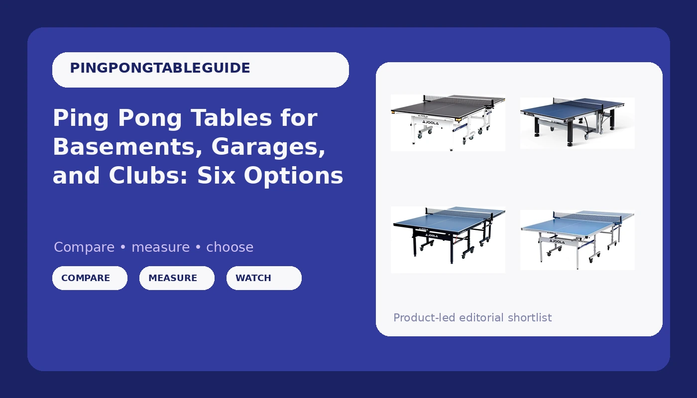 Ping Pong Tables for Basements, Garages, and Clubs: Six Options